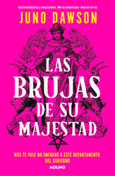 LAS BRUJAS DE SU MAJESTAD | Dawson,juno | 9788427224834 (Molino)